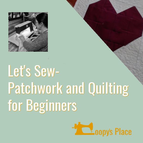 lets sew patchwork and quilting for beginners